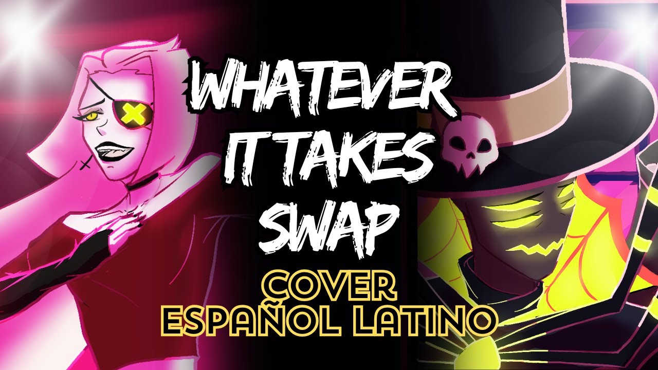 Whatever it Takes_ Swap Hazbin Hotel_Cover Español Latino_ [Nel Yan Ackerman]_