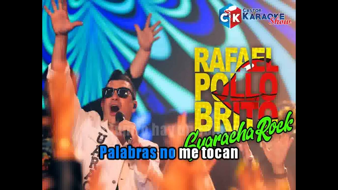 karaoke guaracha rock el pollo brito by castor karaoke show (OBSEQUIO)