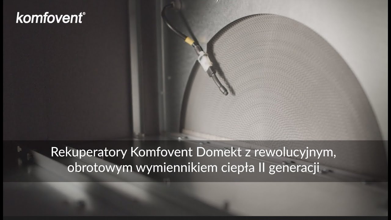 Rekuperatory Komfovent Domekt z rewolucyjnym, obrotowym wymiennikiem ciepła II generacji