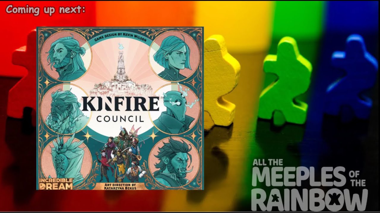 All the Games with Steph: Kinfire Coucil - Teach