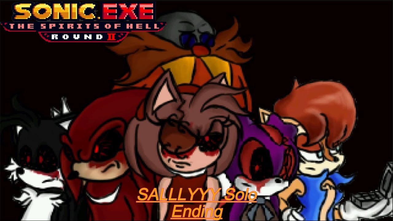 Sonic.exe Spirits of hell round 2 | Saaaaaaaallllllyyyyyyy Solo Ending with more!!
