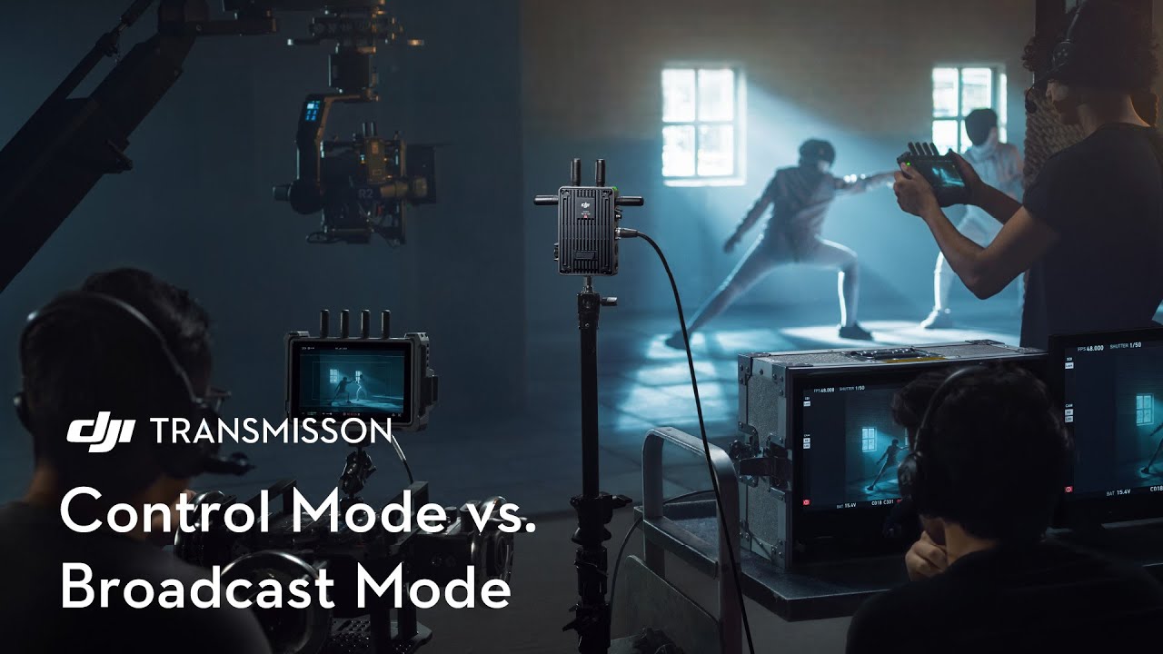 DJI Transmission｜Control Mode vs. Broadcast Mode