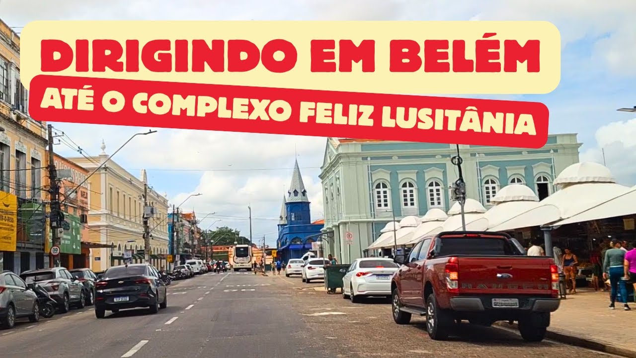 Dirigindo em Belém do Pará - Até o Complexo Feliz Lusitânia