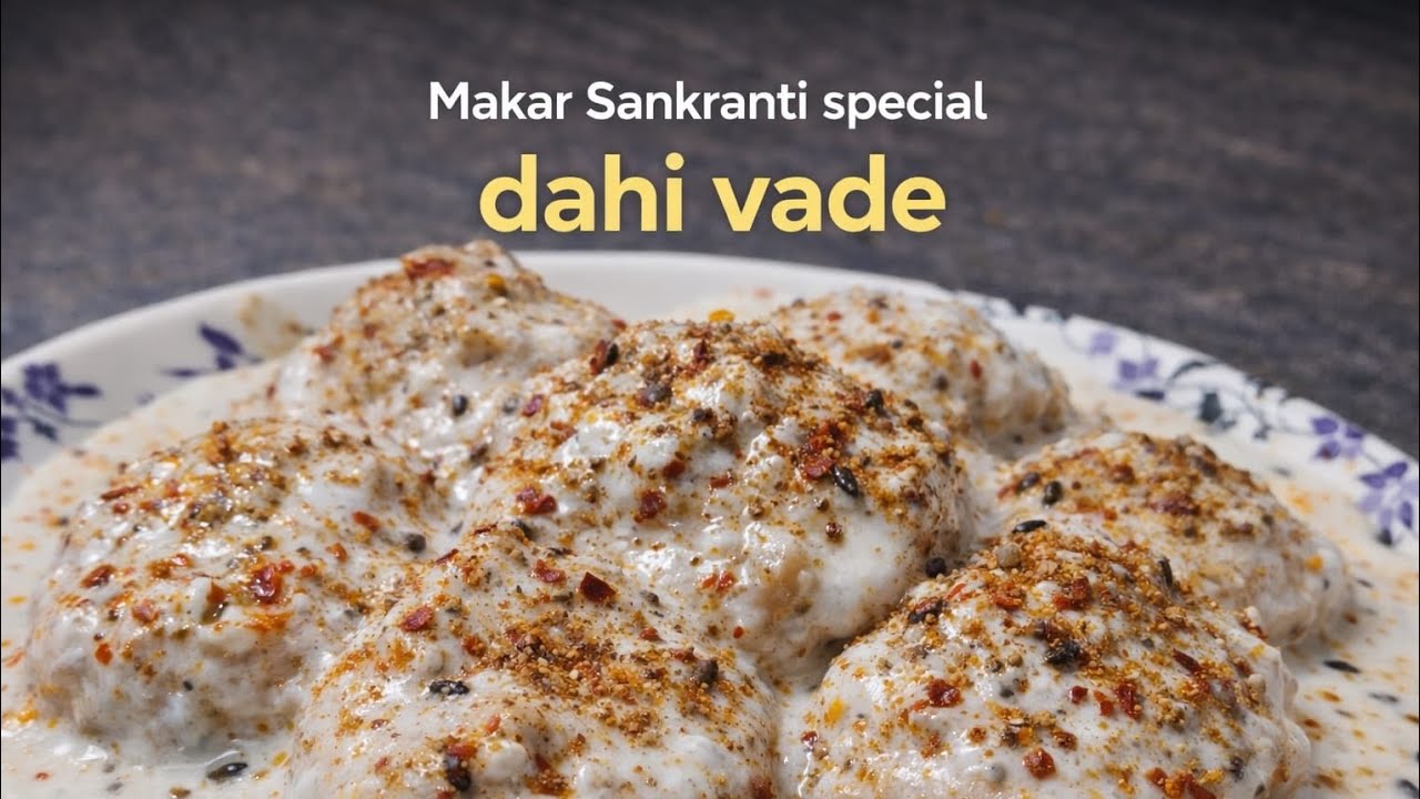 Soft & Creamy Dahi Vada | Perfect Winter Treat