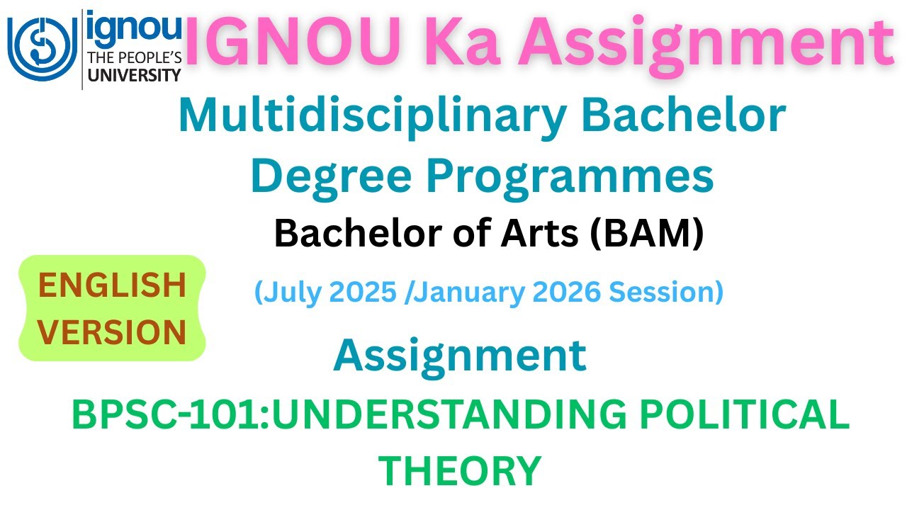 IGNOU Assignment | B.A.(BAM) | UNDERSTANDING POLITICAL THEORY | BPSC-101