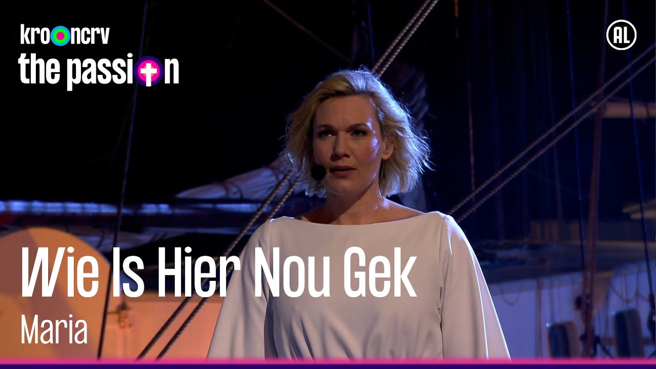 Wie Is Hier Nou Gek – Marlijn Weerdenburg  | The Passion 2023 Harlingen