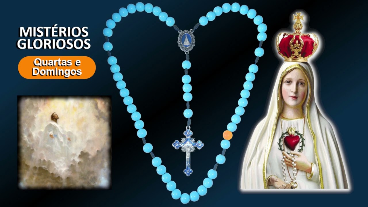 Terço Mariano - Domingo - Mistérios Gloriosos