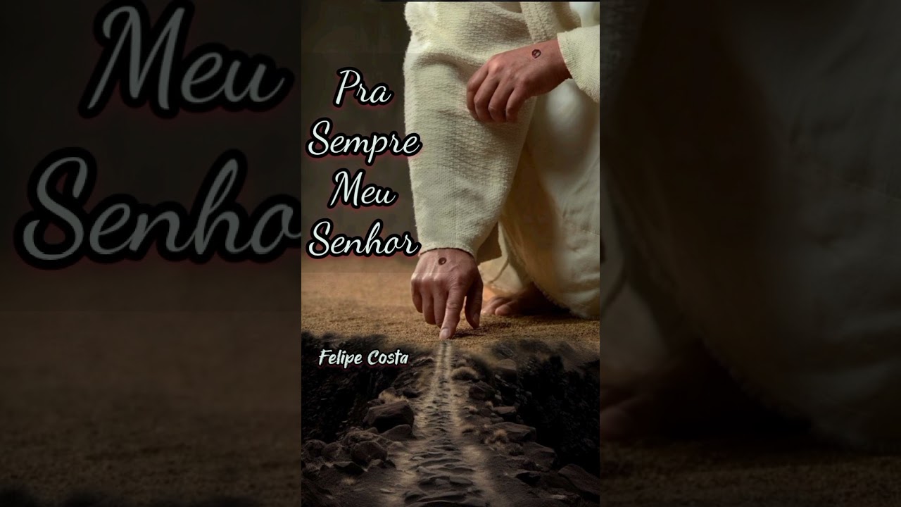 Pra sempre meu Senhor (Felipe Costa)