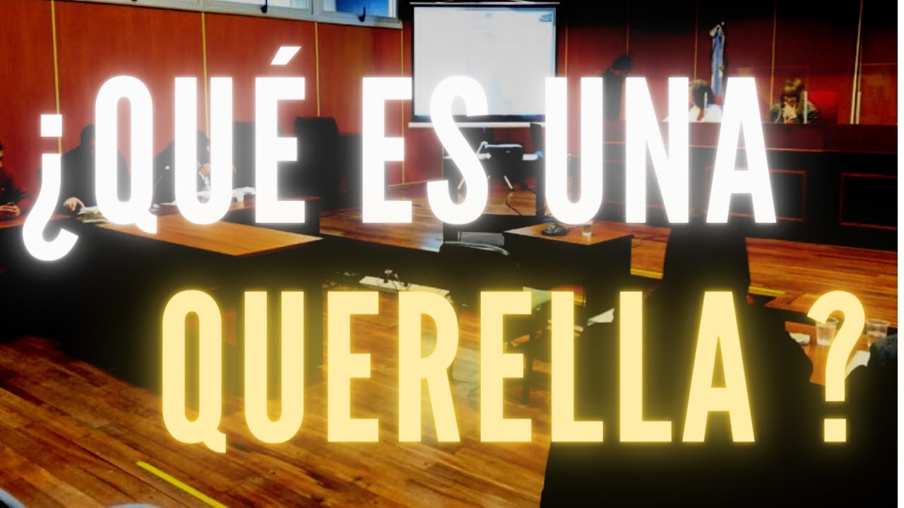 &iquest; QU&Eacute; ES UNA QUERELLA ? te lo explico