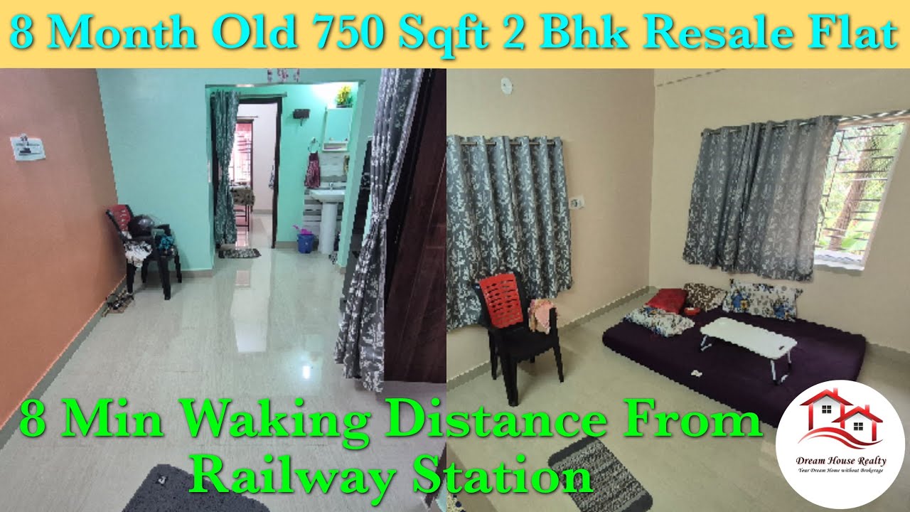 750 Sqft 8 Month Old 2 Bhk Resale Flat Only 8 Min Waking Distance From Railway Station 