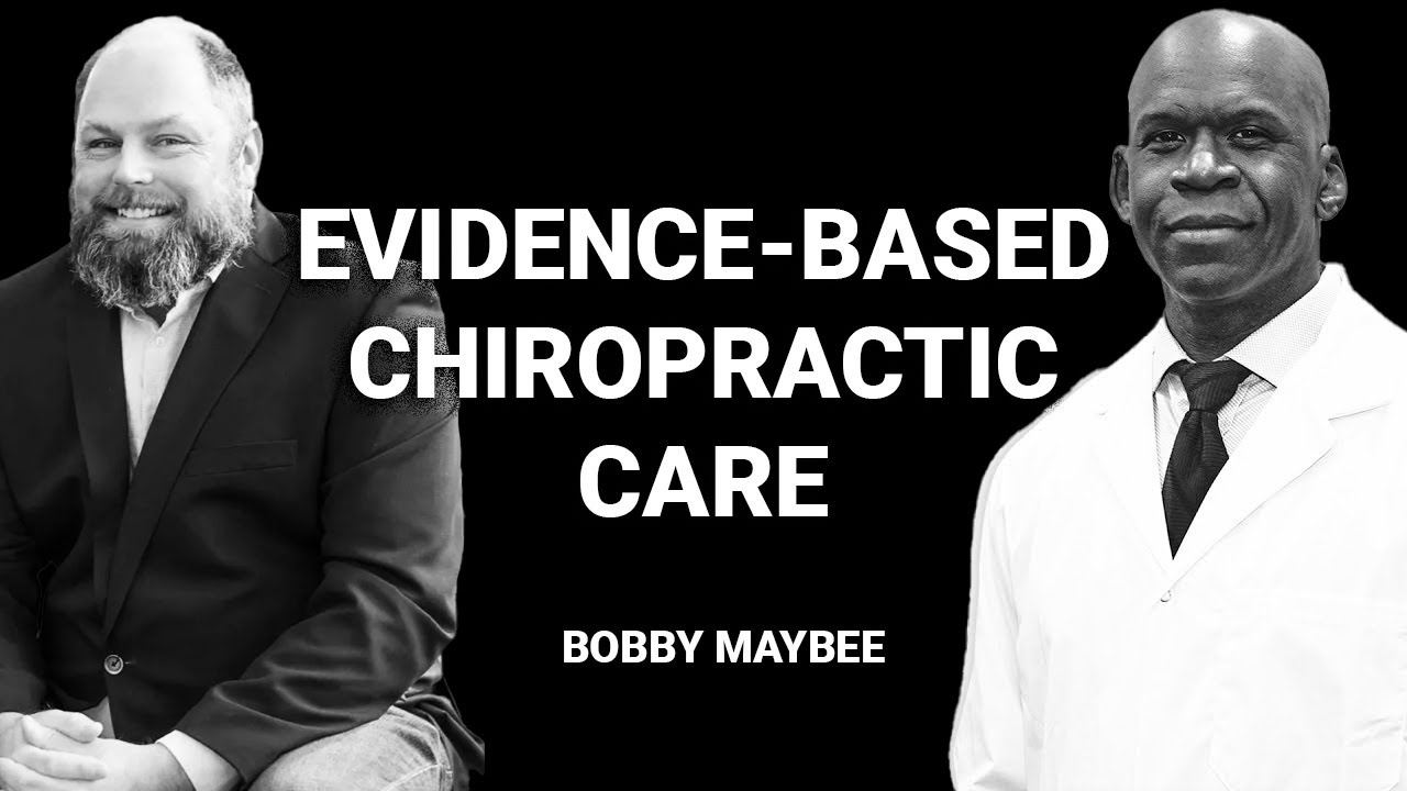 Evidence-based chiropractic care and active approaches for rehab with chiropractor Bobby Maybee