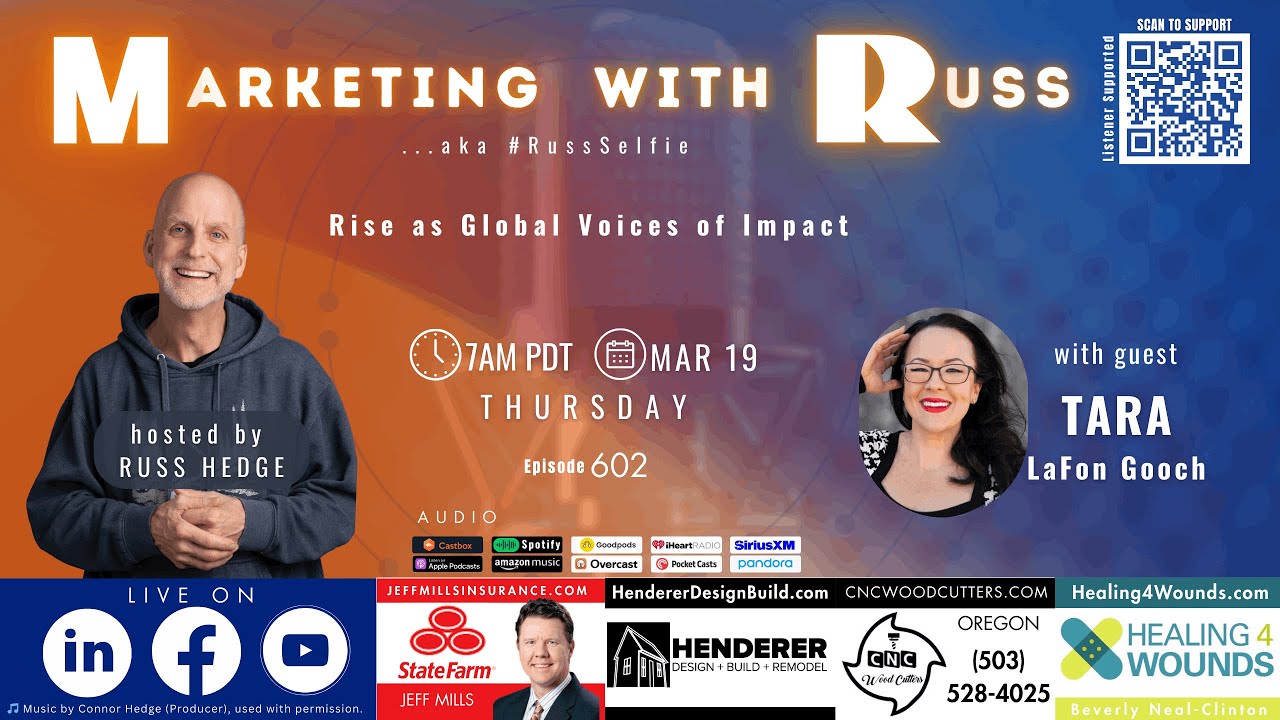 Marketing with Russ...aka #RussSelfie, Episode 602, with Tara Gooch