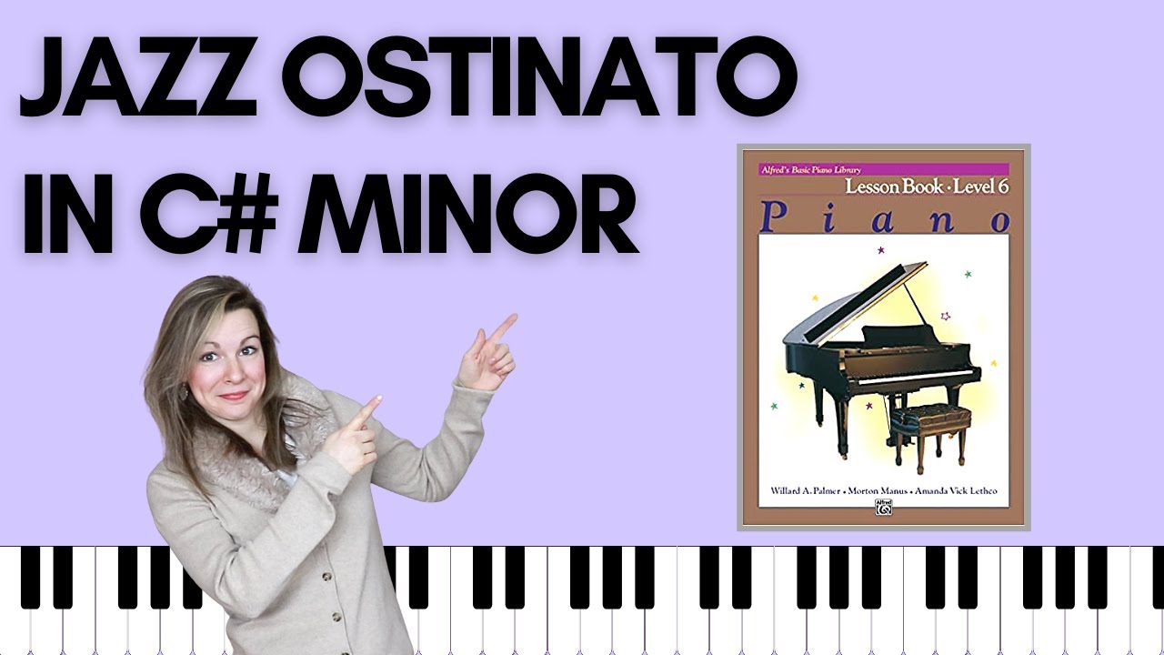 Jazz Ostinato in C# Minor (Alfred's Basic Piano | Level 6 Lesson)
