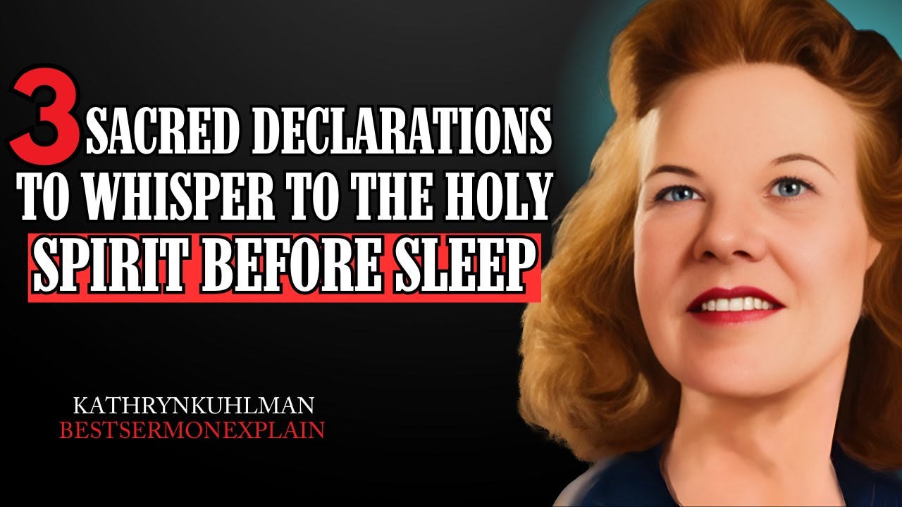 Kathryn Kuhlman | 3 Sacred Declarations to Whisper to the Holy Spirit Before Sleep.