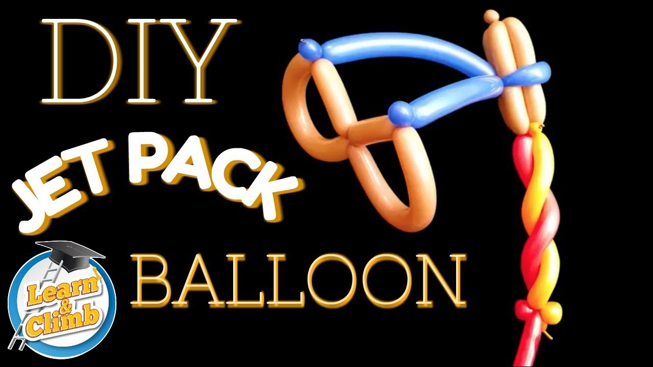 WEARABLE JET PACK BALLOON DIY - DIY BALLOON TUTORIALS