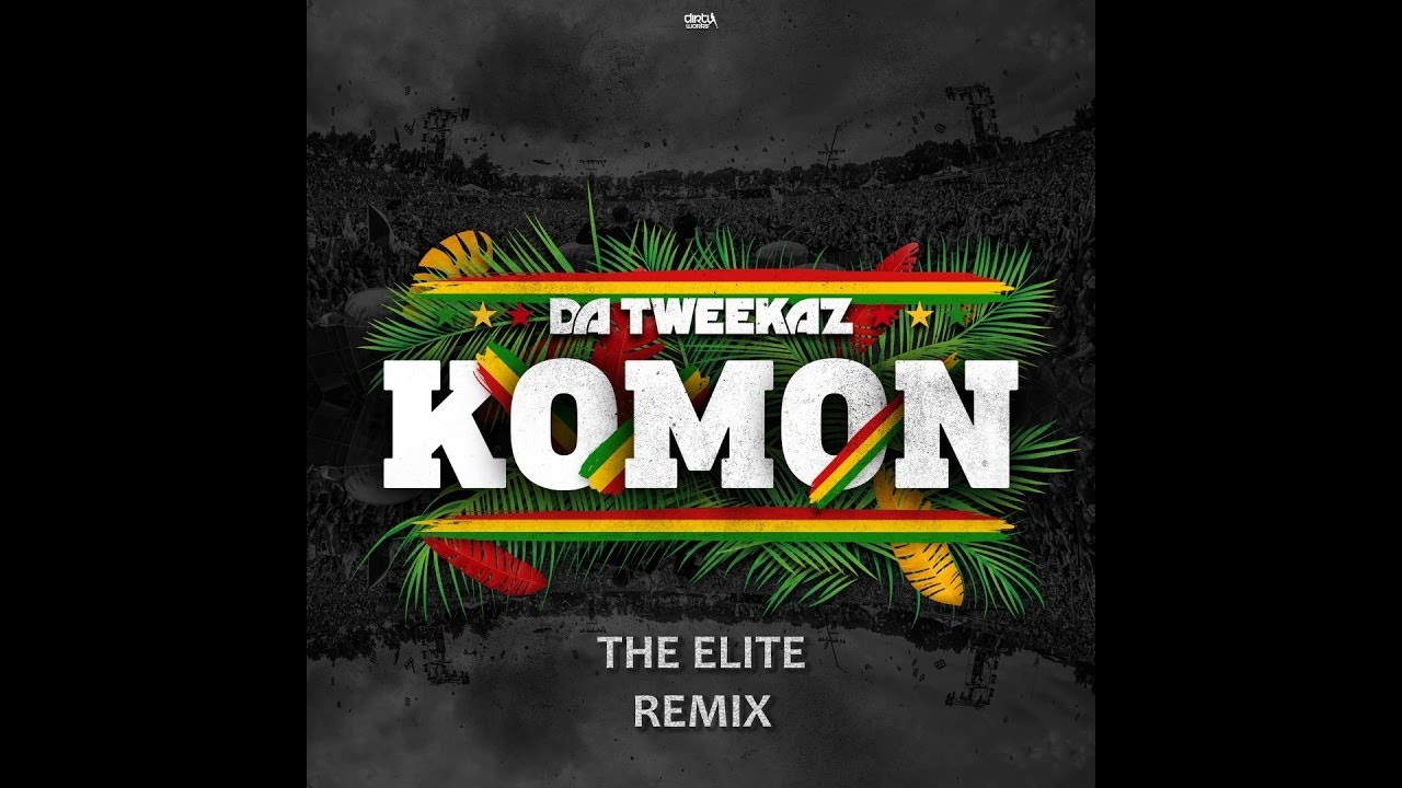 06.- Da Tweekaz - Komon (The Elite Remix)