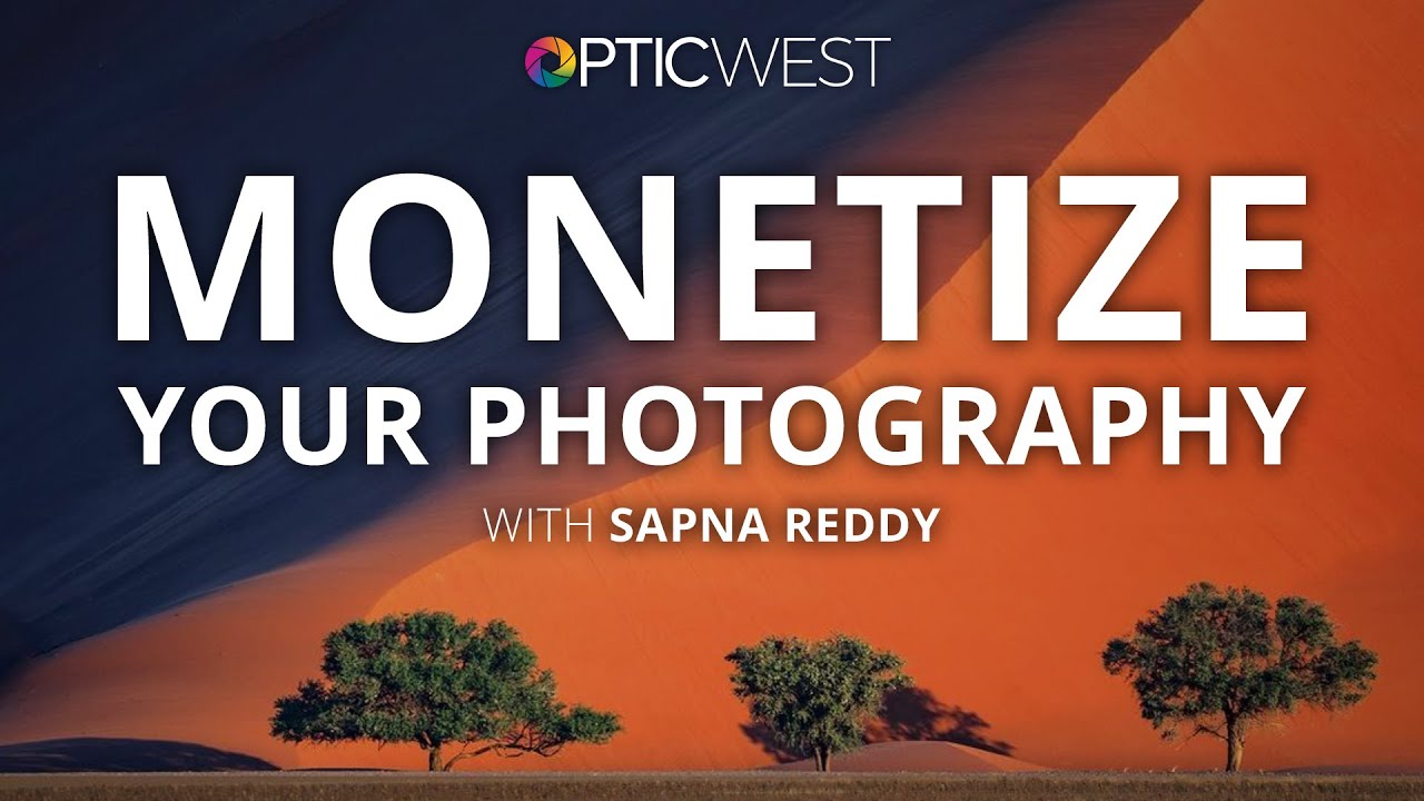 How to Monetize Photography: Get Paid To Do What You Love | Sapna Reddy | #BHOPTIC