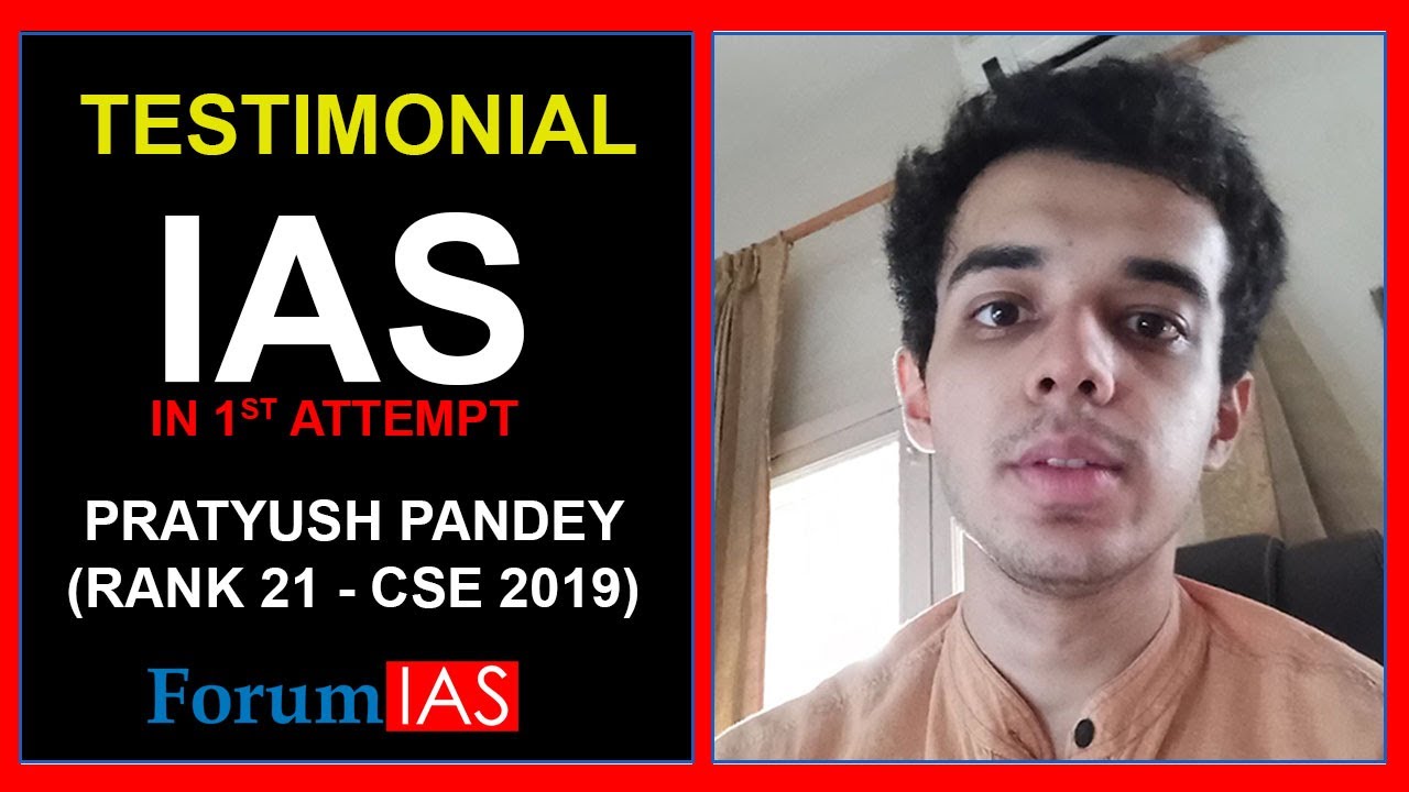 IAS in First Attempt | Pratyush Pandey | AIR 21 CSE | ForumIAS Student | Testimonial