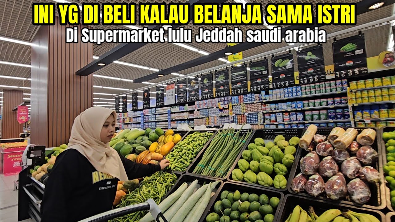 BELANJA DI SUPERMARKET LULU JEDDAH SAUDI ARABIA