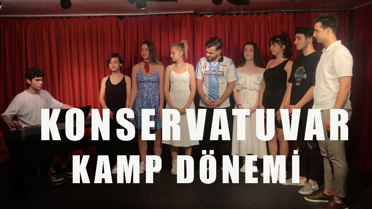 Konservatuvar Hazırlık Sınıfı Kamp Dönemi