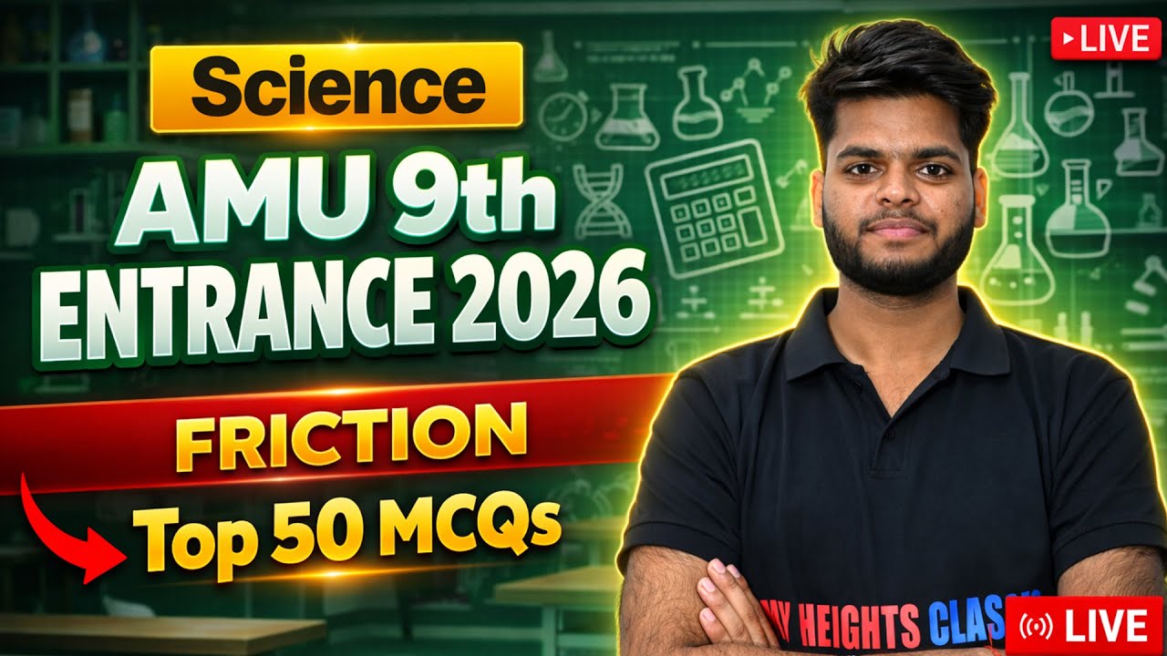 AMU / JMI Class 9th Entrance Exam 2026 | Super 50 Practice Session | Friction (Physics)