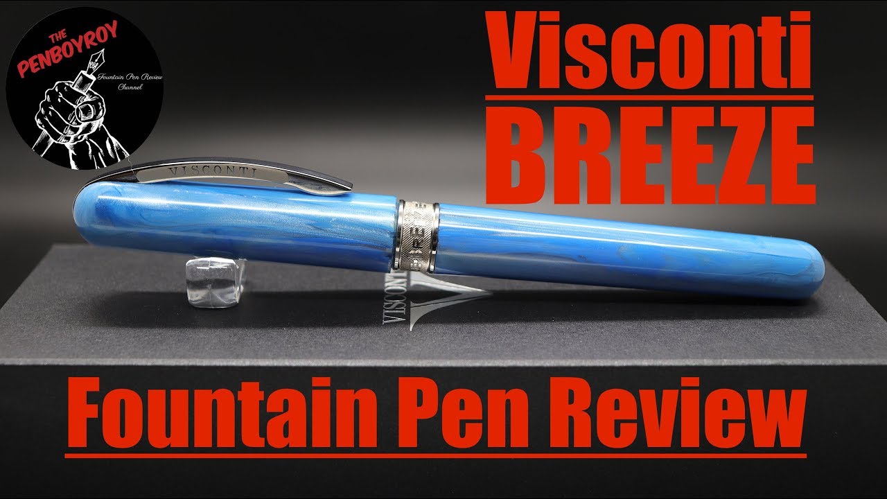 Visconti Breeze Fountain Pen Review