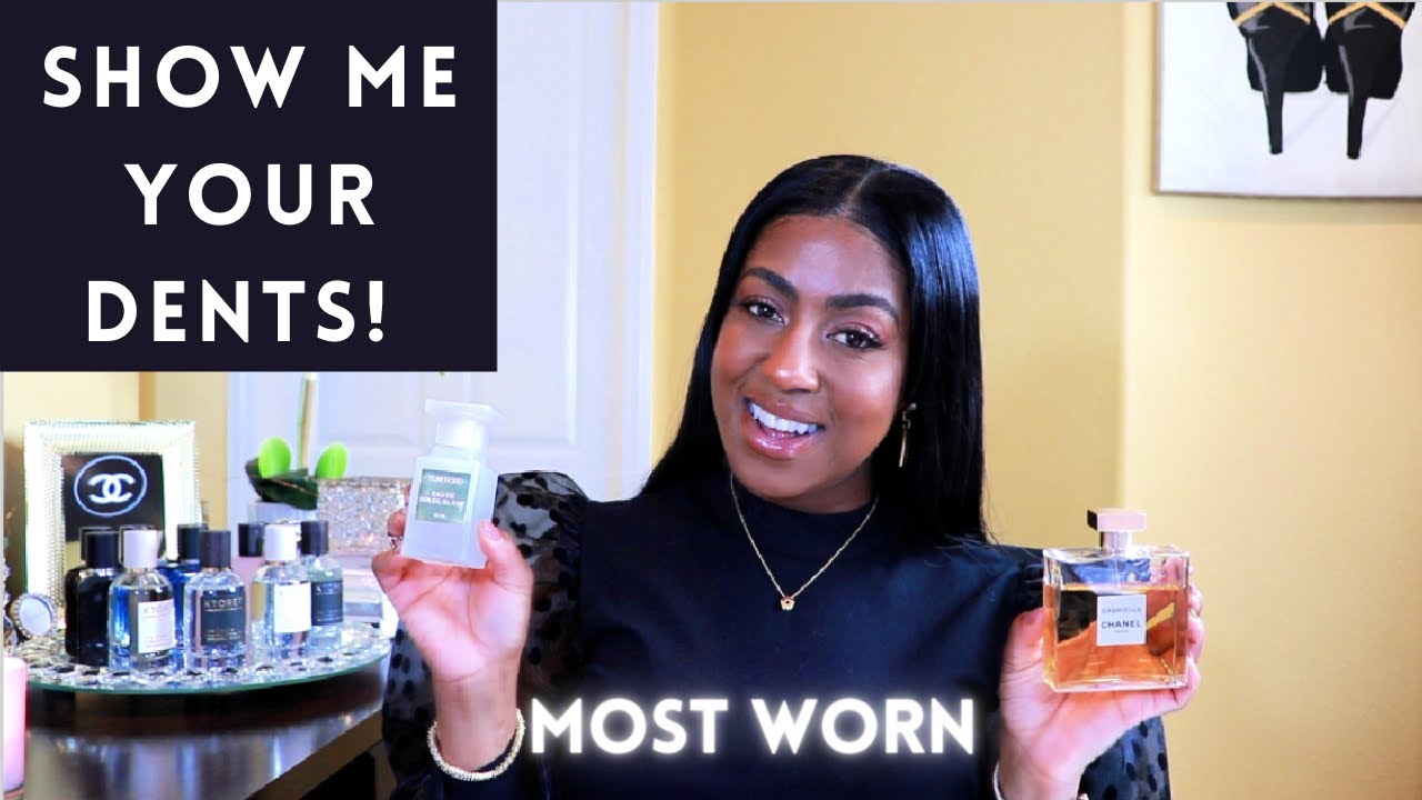 MOST WORN PERFUMES | SHOW ME YOUR DENT TAG | PERFUME FOR WOMEN