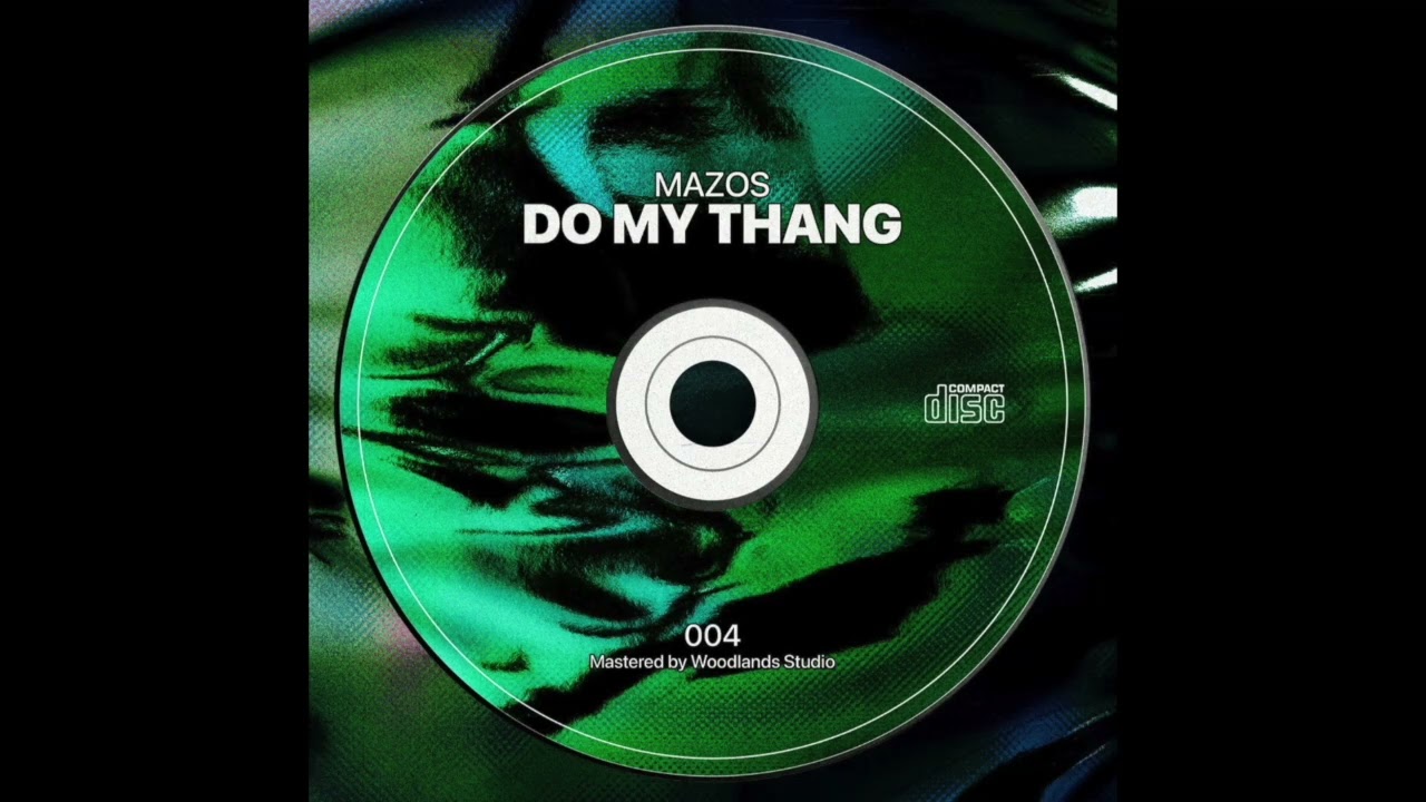 Mazos - Do My Thang