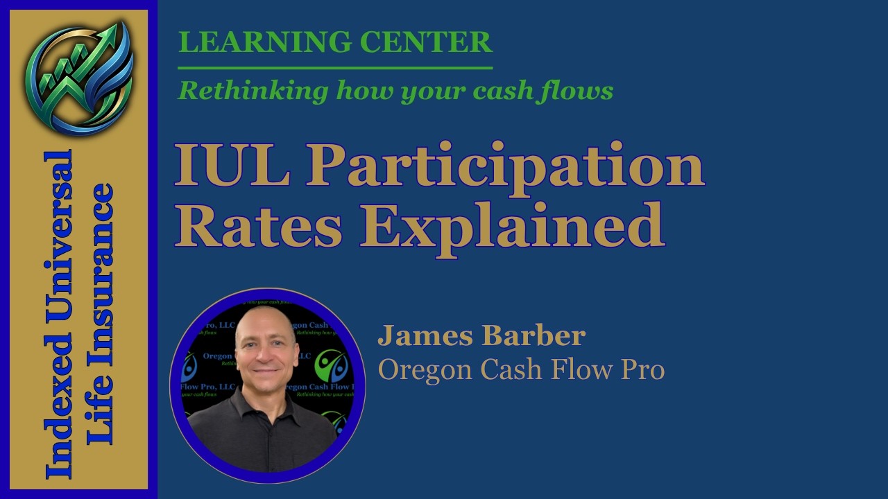 IUL Participation Rates Explained | Indexed Universal Life Insurance Participation Rates