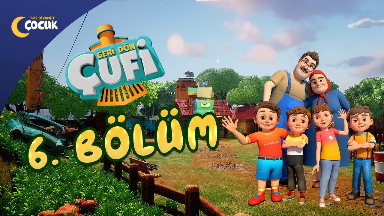 Geri Dön Çufi - 6. Bölüm
