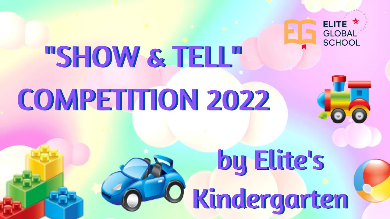 Show & Tell Competition 2022 - Elite Global School