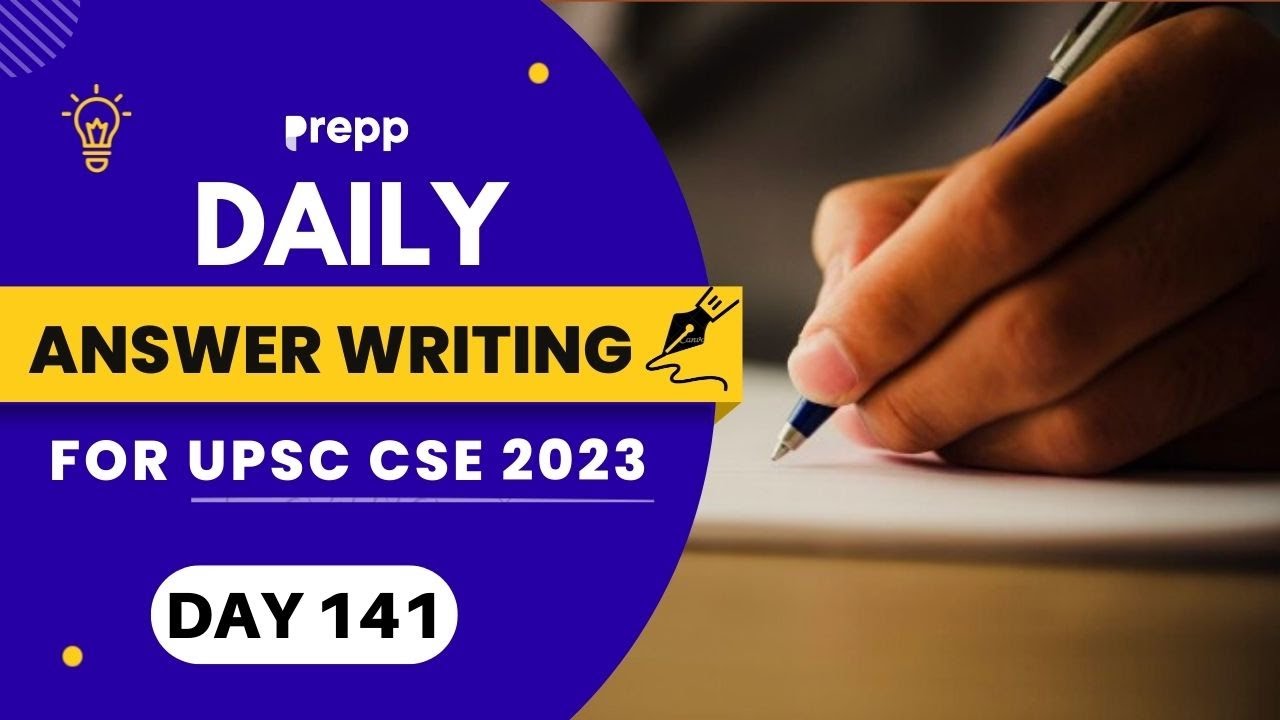 Daily answer writing practice for upsc 2023  | DAY 141 |  #upsc #upscanswerwriting
