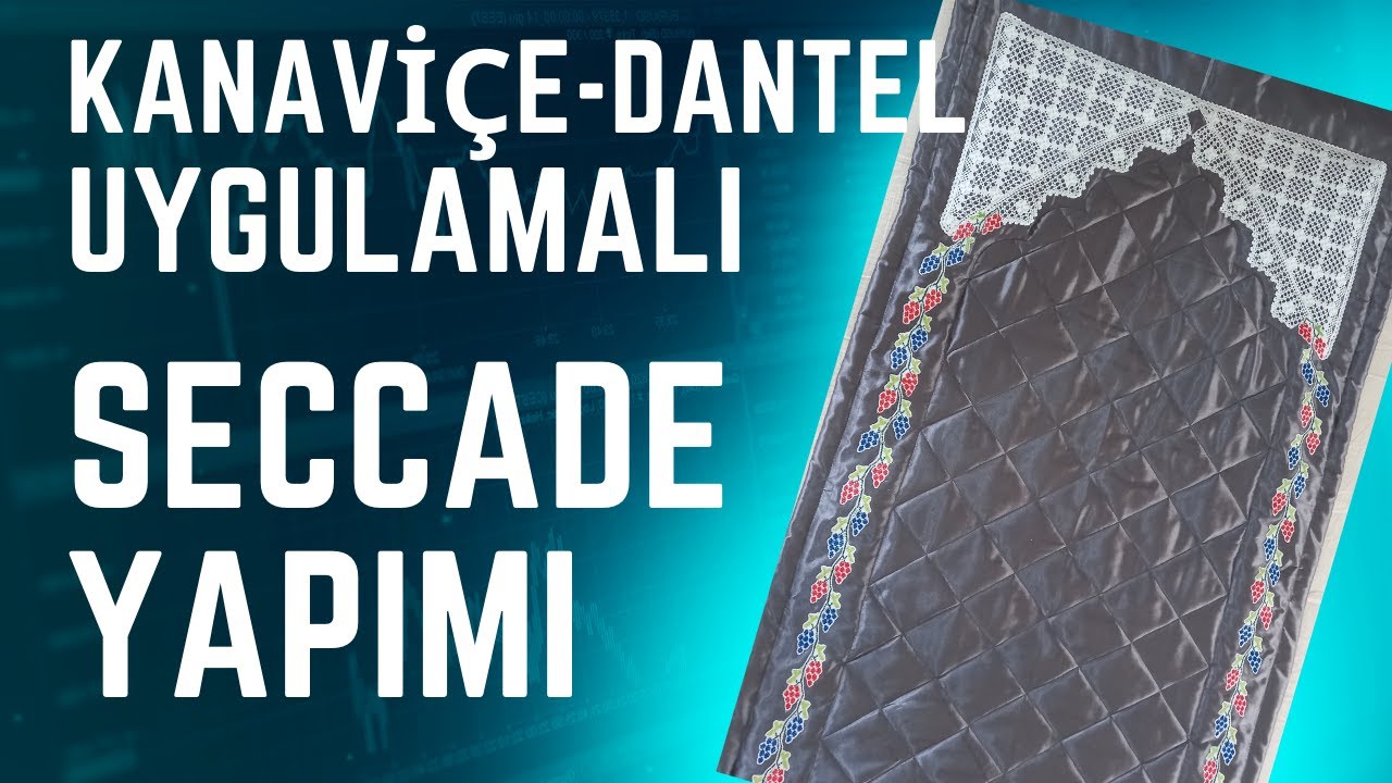 SECCADE DİKİMİ | Seccade Elyaflama | Seccade Yorganlama