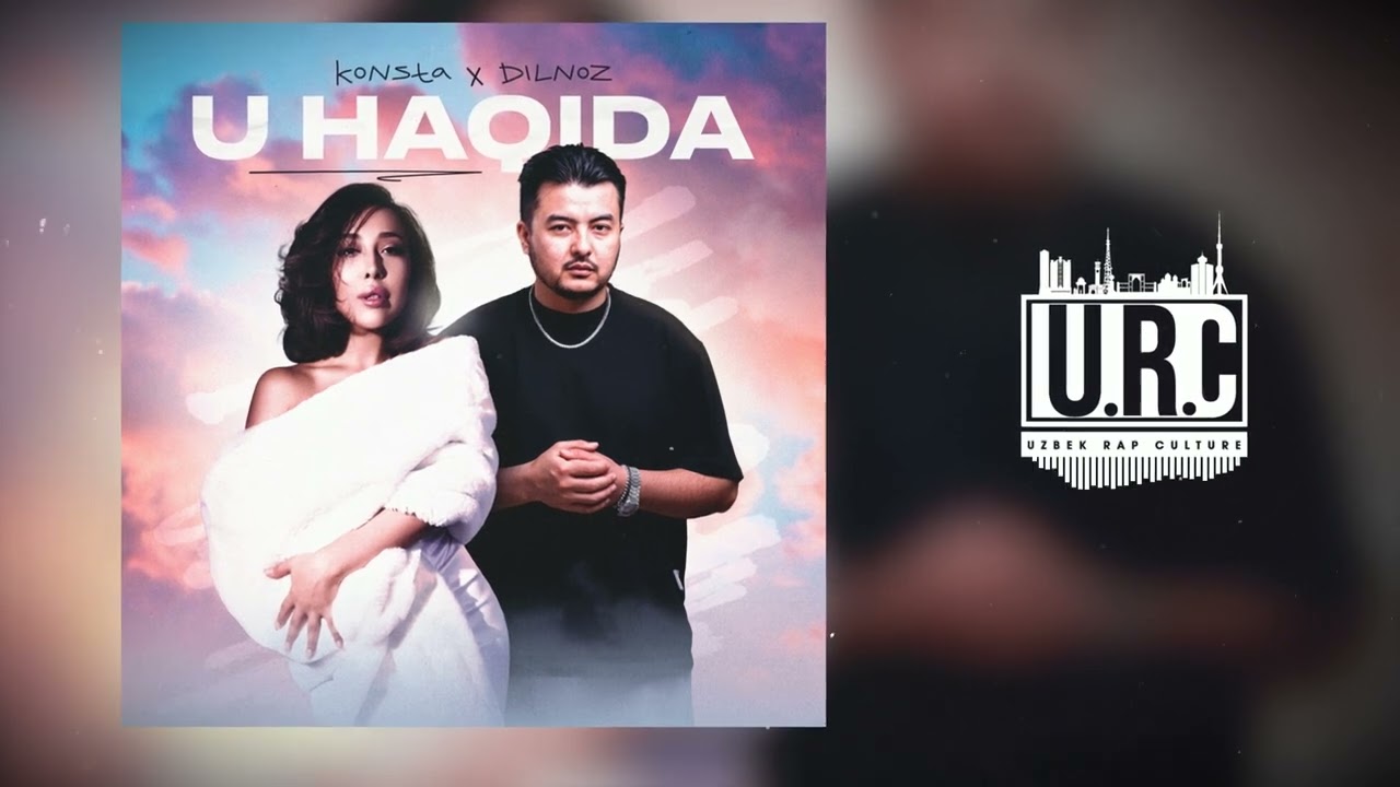 Konsta & Dilnoz - U haqida