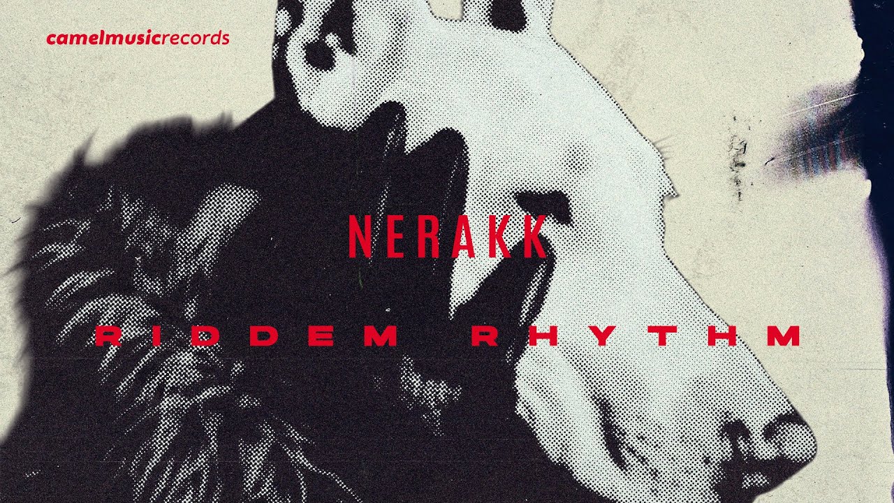 NERAKK - Riddem Rhythm (Official Video)