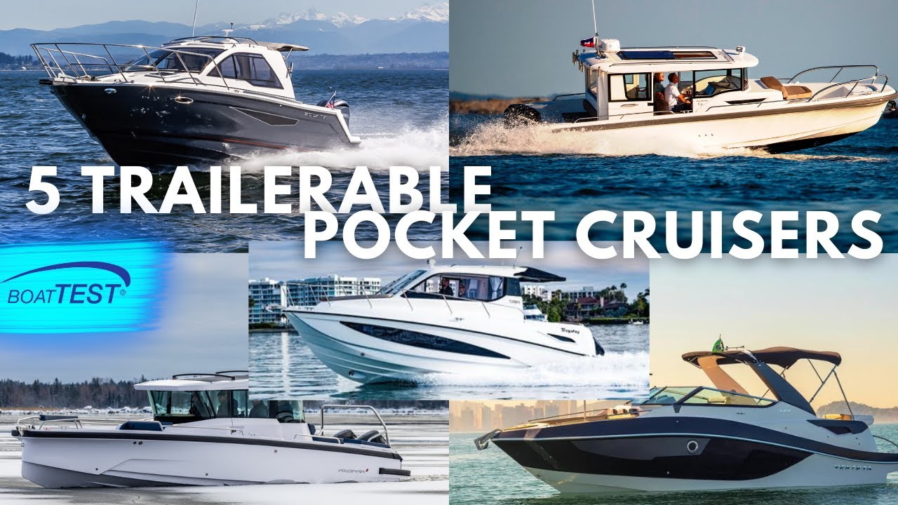 Top 5 Trailerable Pocket Cruisers 2024 | BoatTEST 