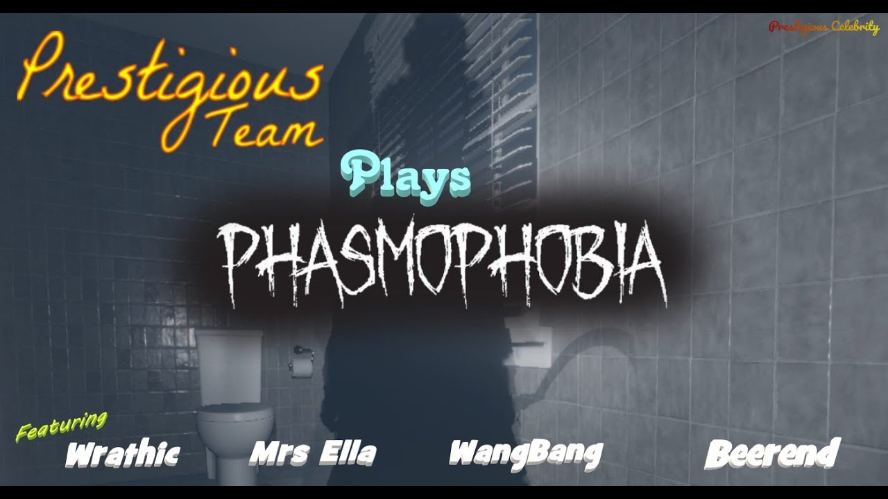 Prestigious Team Plays Phasmophobia (Low Res)