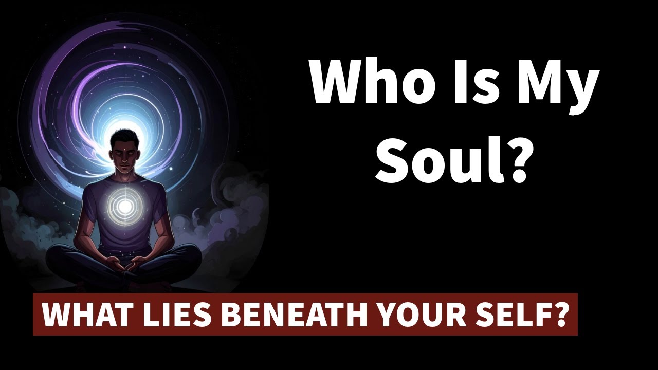 Who Is My Soul
