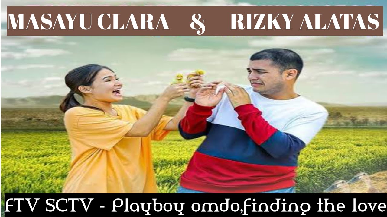 FTV TERBARU Playboy Omdo, Finding The Love |ftvterbaru |ftvsctv |ftv2022
