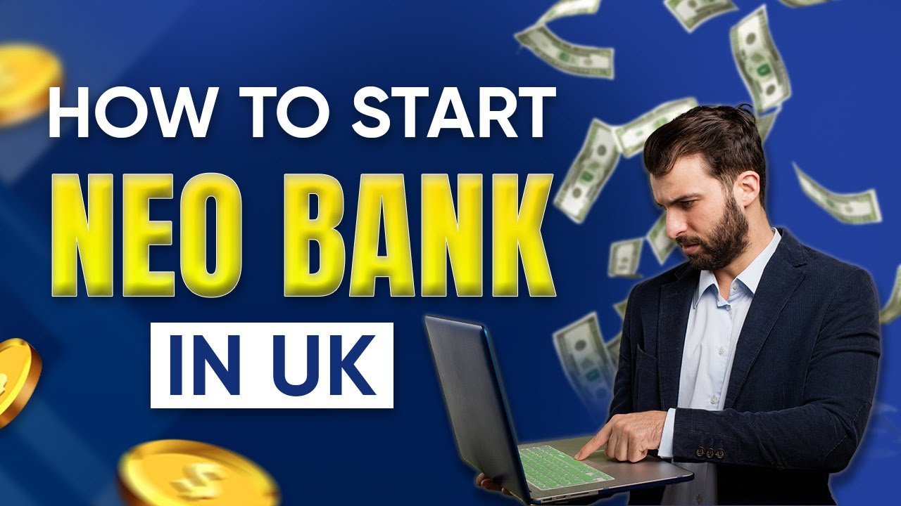 How to Start Your Own Neobank in 2025 | Complete Guide to Building a Digital-Only Bank