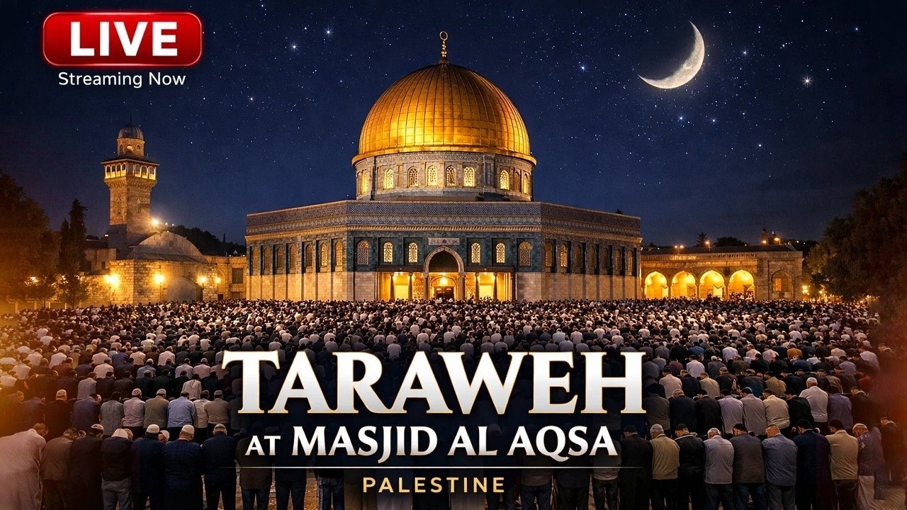 LIVE Taraweeh Masjid al Aqsa -Day 08 - Ramadan 1447/2026 لائیو ترایح ، مسجدالاقصیٰ ، فلسطین