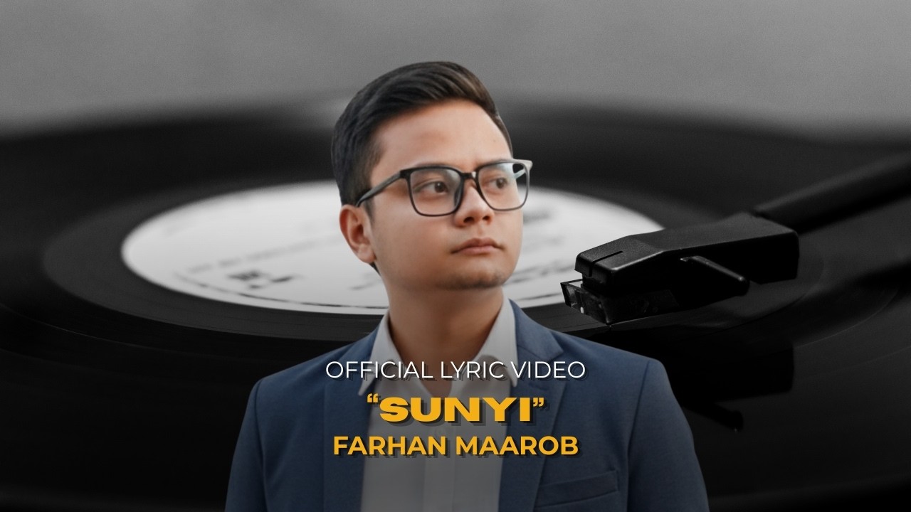 Farhan Maarob - Sunyi | Official Lyric Video