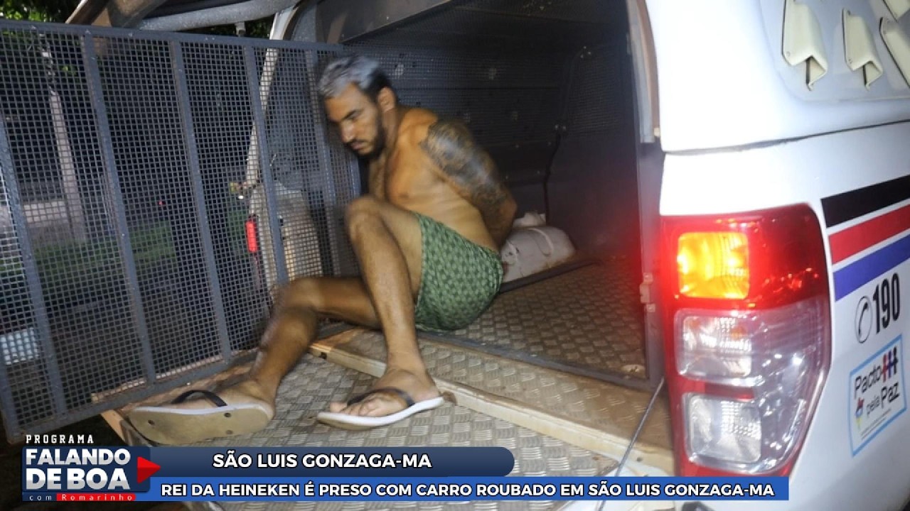 REI DA HEINEKEN É PRESO COM CARRO ROUBADO EM SÃO LUIS GONZAGA-MA