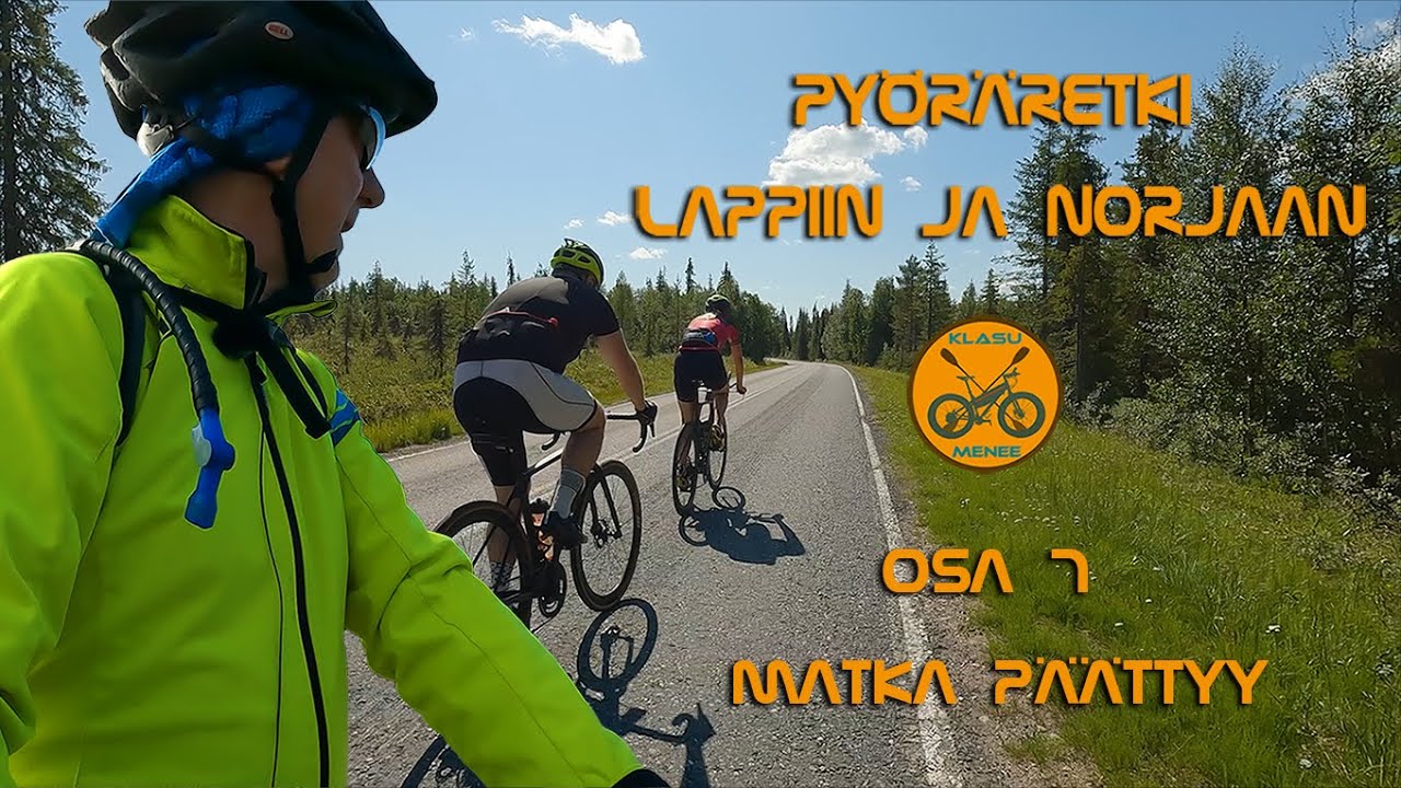 Pyöräretki Lappiin ja Norjaan OSA7 (matka päättyy)