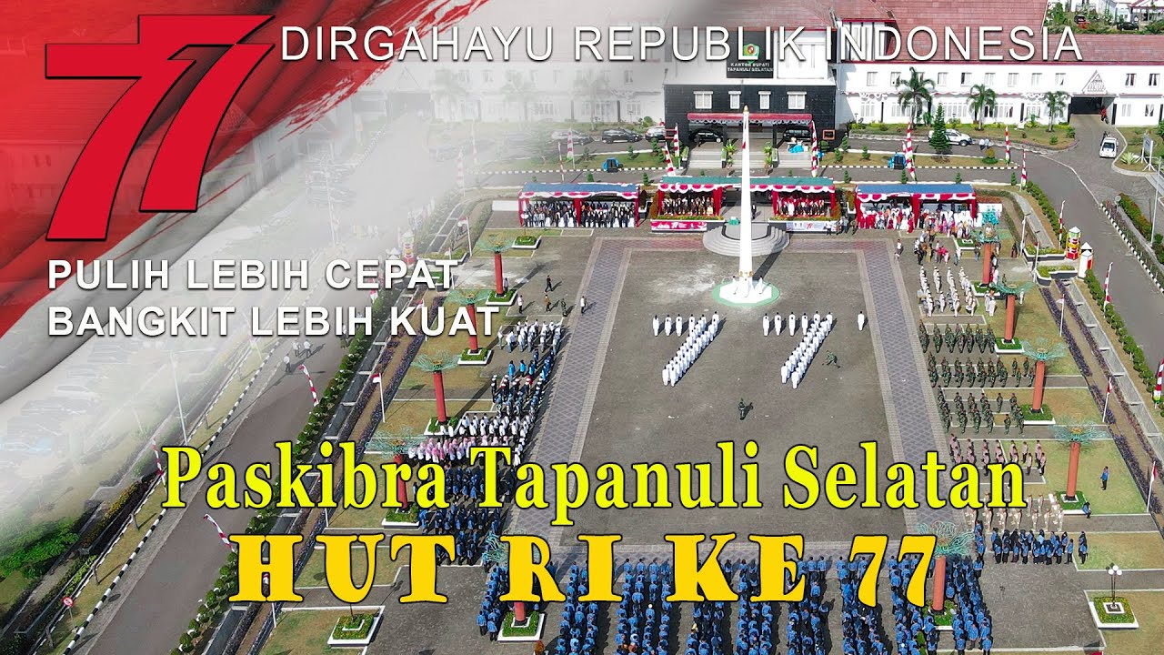 Viral !!! Formasi Angka 77 Paskibra Tapsel - HUT RI 77 Tahun 2022 PEMKAB TAPANULI SELATAN