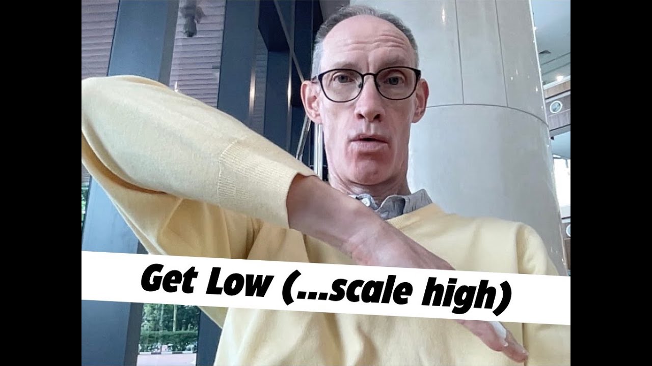 Get Low - Scaling your company depends on it...