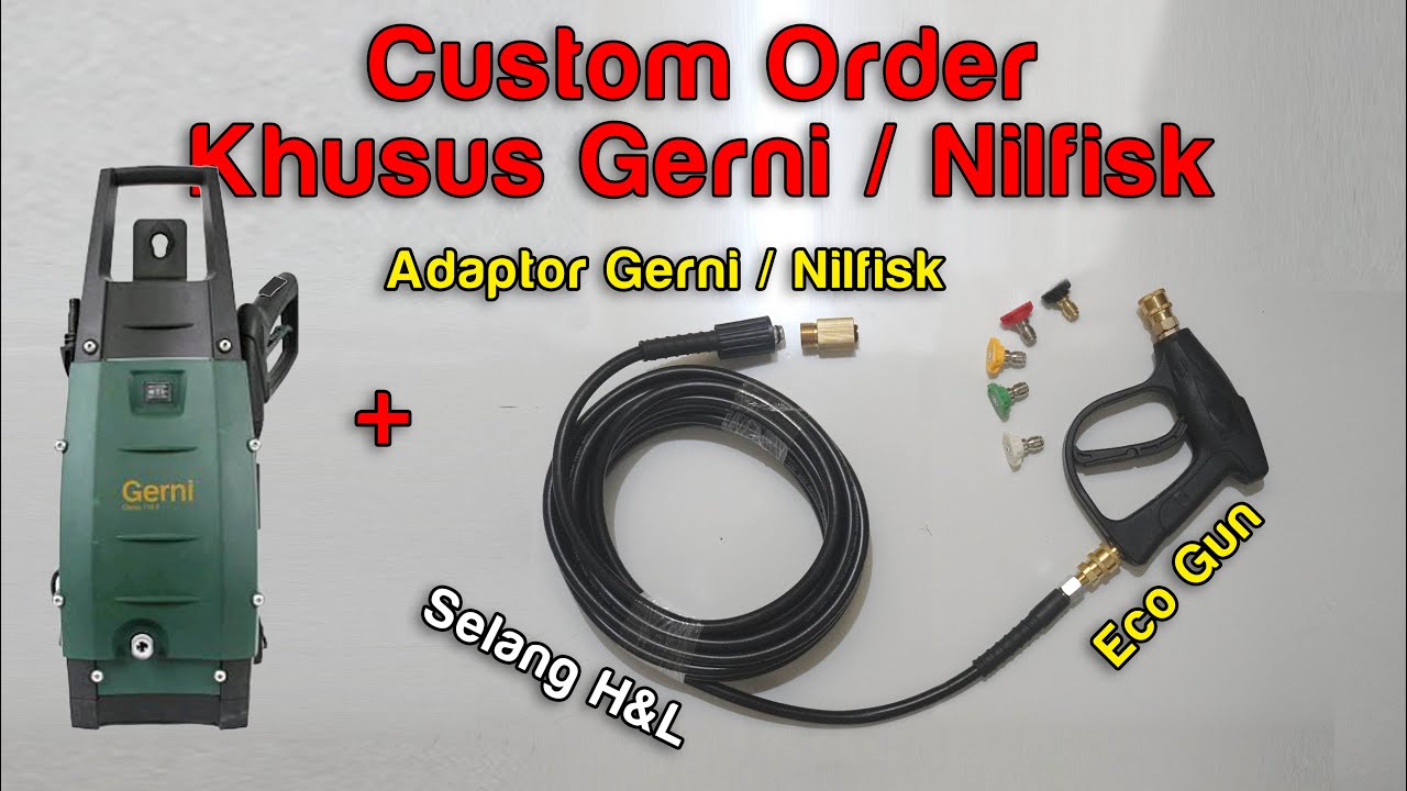 Mesin Gerni / Nilfisk Bisa Pakai Selang H&L
