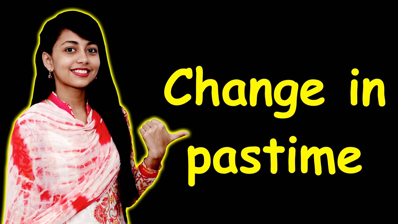 SSC English 1st Paper Unit 2 Lesson 3 || Class 9-10 English || Passage || Change in pastime