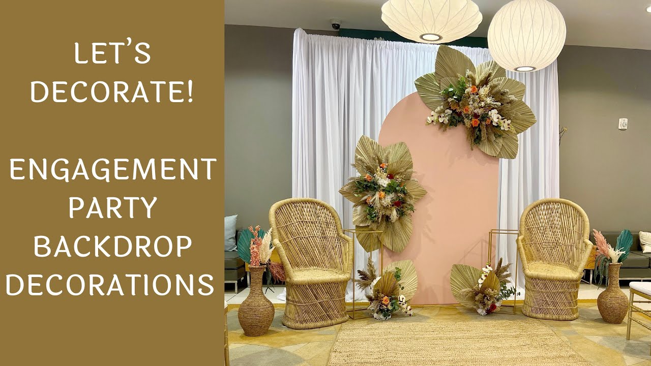 Setup With Me - Engagement Party Backdrop Decorations