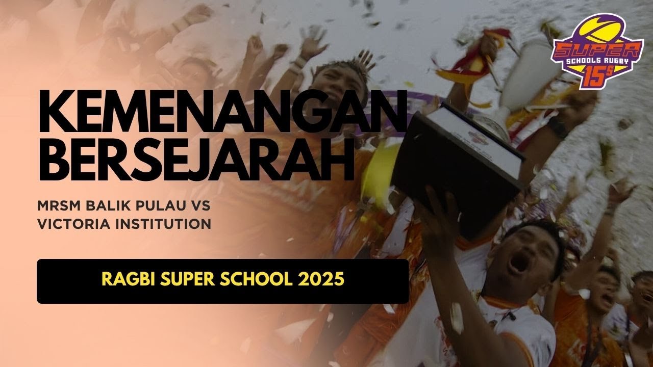 Rugby Super School 15s: MRSM Balik Pulau 14-13 Victoria Institution